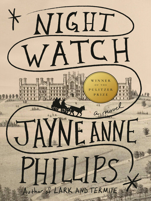 Title details for Night Watch (Pulitzer Prize Winner) by Jayne Anne Phillips - Wait list